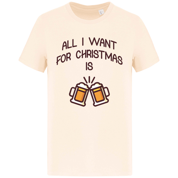 T-Shirt De Noël All I Want For Christmas Is Beer Raw Natural