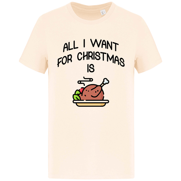 T-Shirt De Noël All I Want For Christmas Is Food Raw Natural
