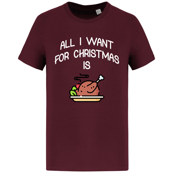 T-Shirt De Noël All I Want For Christmas Is Food Dark Cherry