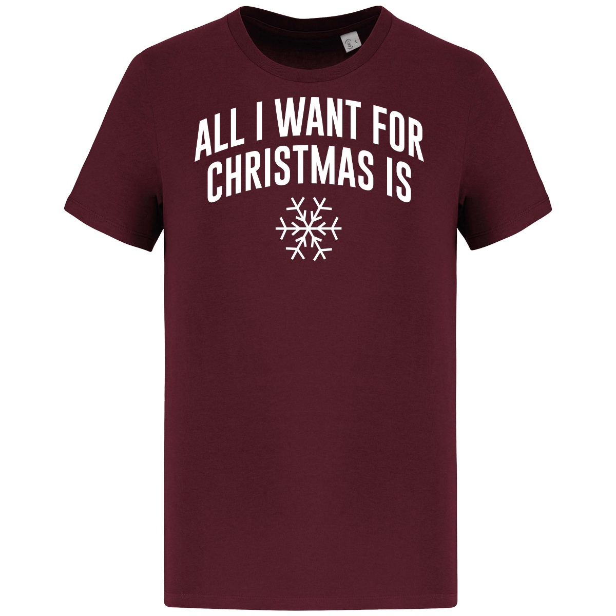 T-Shirt De Noël All I Want For Christmas Is Snow Dark Cherry