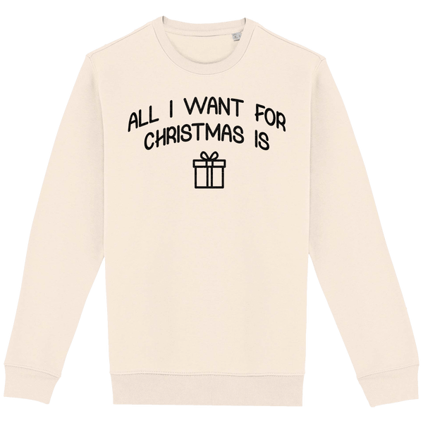 Sweatshirt De Noël All I Want For Christmas Is Cadeaux