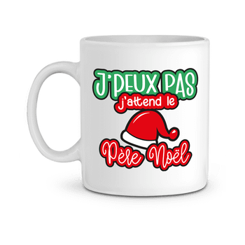 Mug j peux pas j attends le Père Noël personnalisable