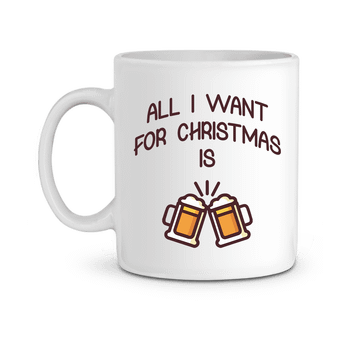 Mug All I Want is Beer à personnaliser