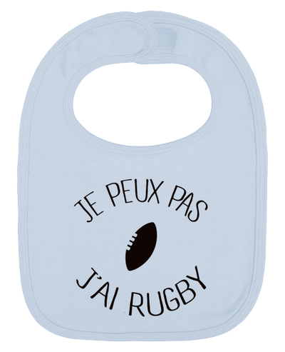 Bavoir bébé uni Je peux pas j'ai rugby par Freeyourshirt.com