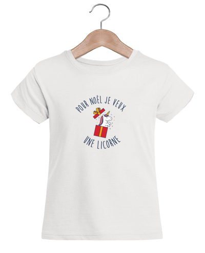 T-shirt fille Noël - Je veux une licorne par tunetoo