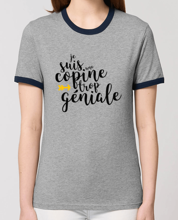 T-shirt Je suis une copine trop géniale par tunetoo