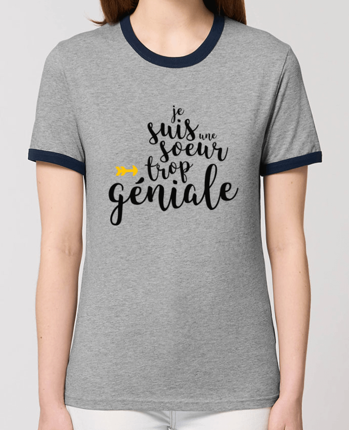 T-shirt Je suis une soeur trop géniale par tunetoo