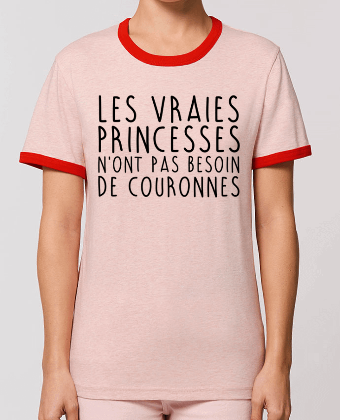 T-Shirt Contrasté Unisexe Stanley RINGER Les vraies princesses n'ont pas besoin de couronnes por La boutique de Laura