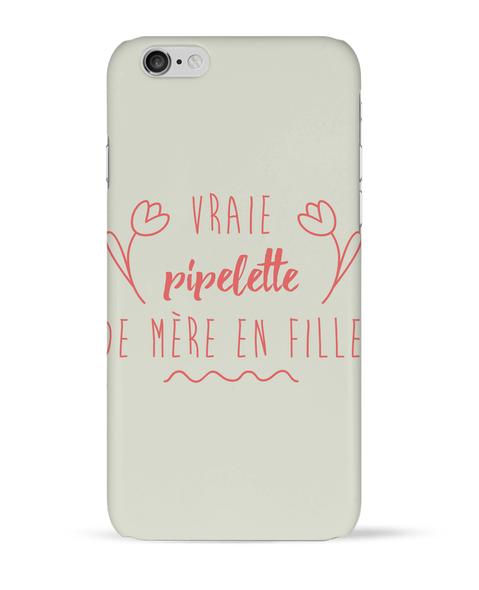 Coque iPhone 6 Vraie pipelette de mère en fille par tunetoo