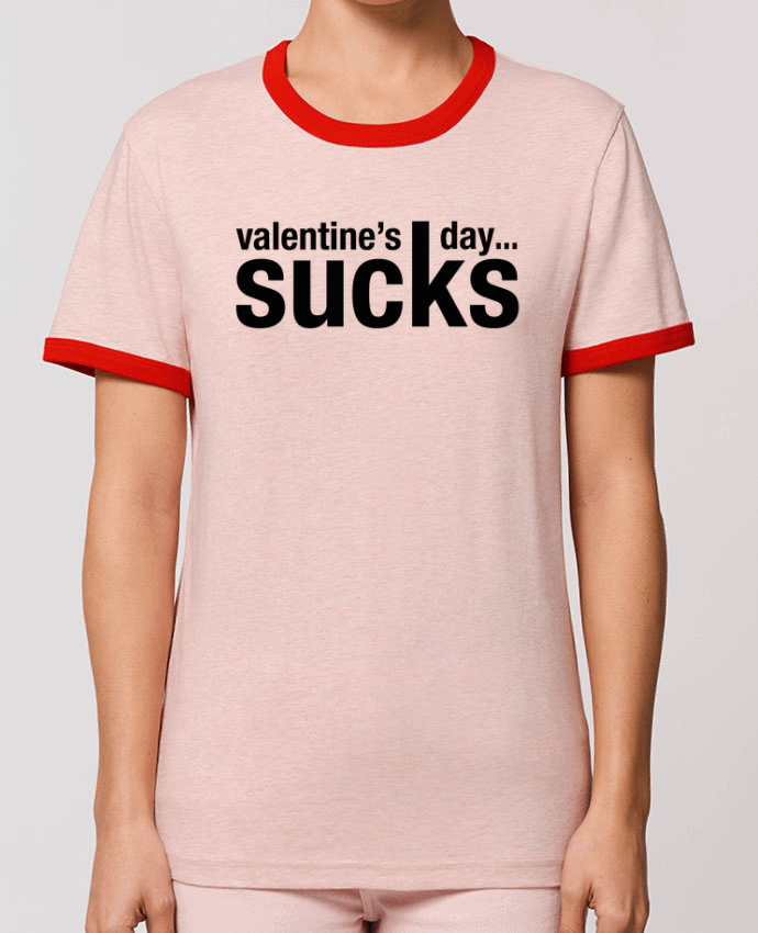 T-Shirt Contrasté Unisexe Stanley RINGER Valentine's day sucks por tunetoo