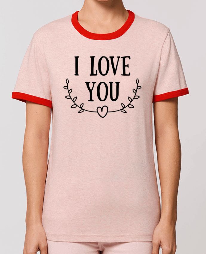 T-Shirt Contrasté Unisexe Stanley RINGER I love you by tunetoo