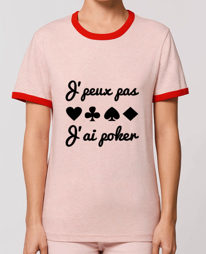 T-shirt J'peux pas j'ai poker par Benichan