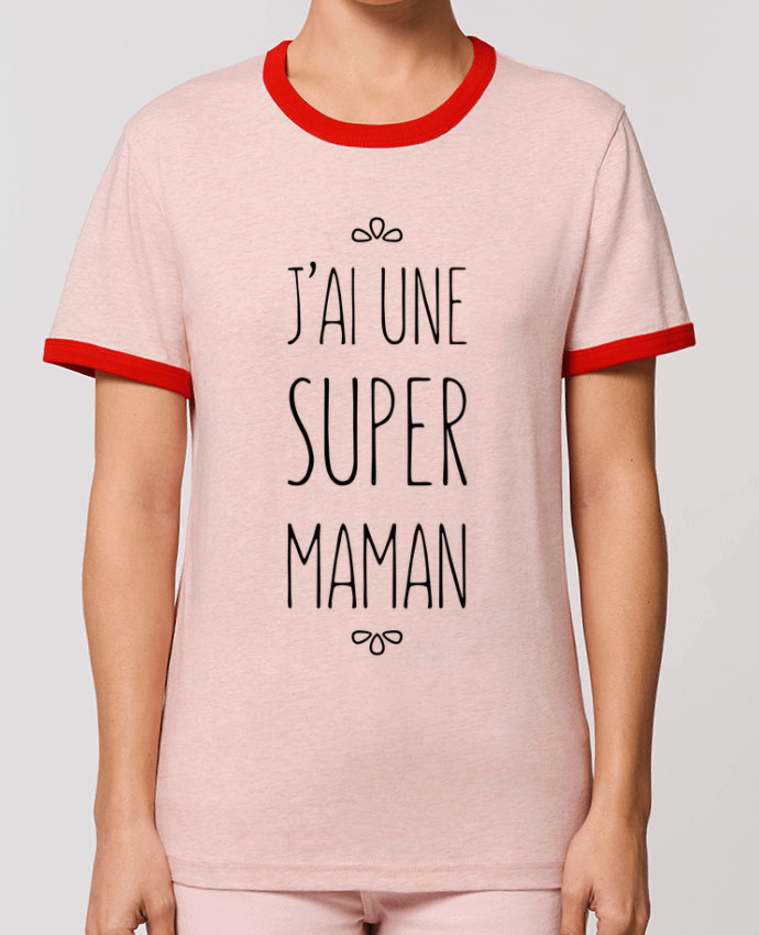 T-Shirt Contrasté Unisexe Stanley RINGER J'ai une super maman por tunetoo