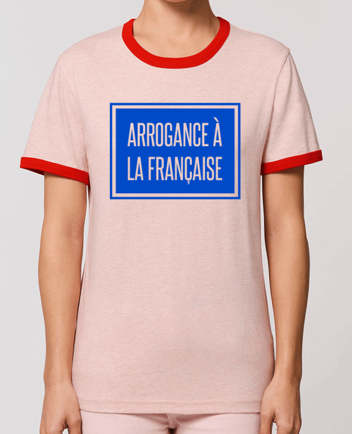 T-Shirt Contrasté Unisexe Stanley RINGER Arrogance à la française por tunetoo