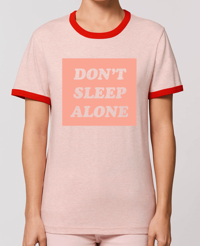 T-Shirt Contrasté Unisexe Stanley RINGER Don't sleep alone by tunetoo