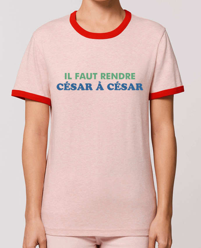 T-Shirt Contrasté Unisexe Stanley RINGER Il faut rendre César à César by tunetoo