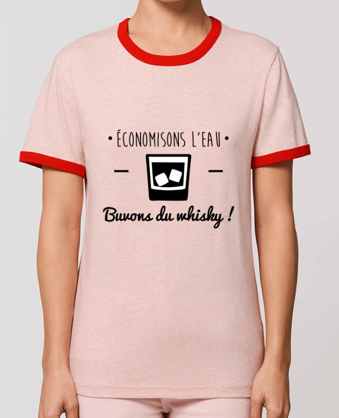 T-Shirt Contrasté Unisexe Stanley RINGER Economisons l'eau, buvons du whisky, humour,dicton by Benichan