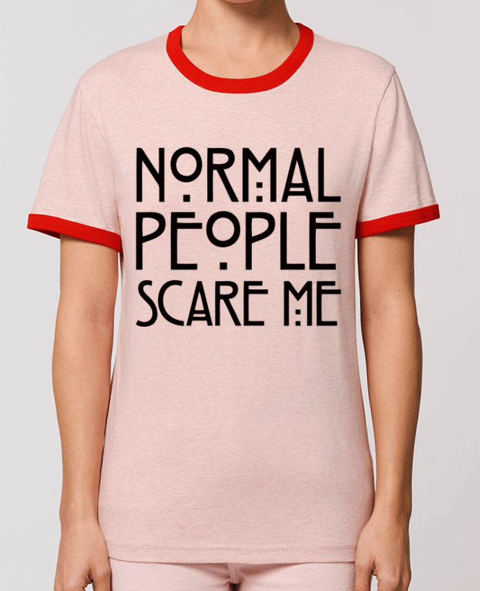 T-Shirt Contrasté Unisexe Stanley RINGER Normal People Scare Me by Freeyourshirt.com
