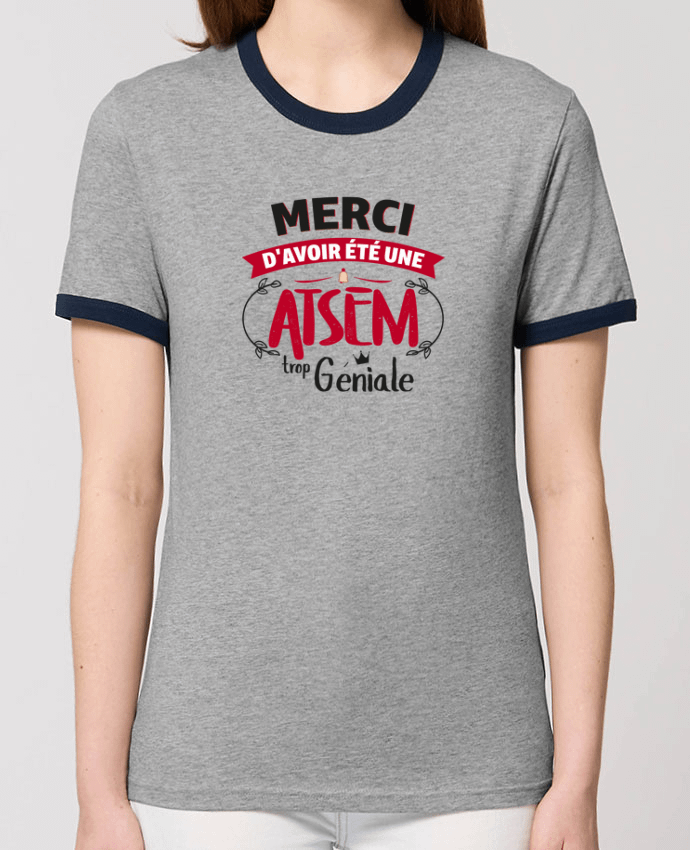 T-shirt Merci d'avoir été une ATSEM trop géniale par tunetoo