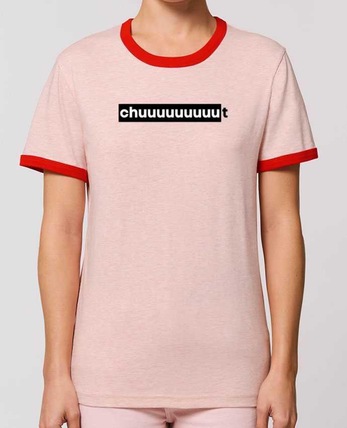 T-shirt Chuuuuuuuuuut ! par tunetoo