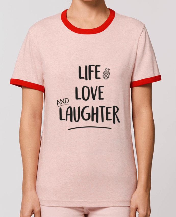 T-Shirt Contrasté Unisexe Stanley RINGER Life, love and laughter... por IDÉ'IN