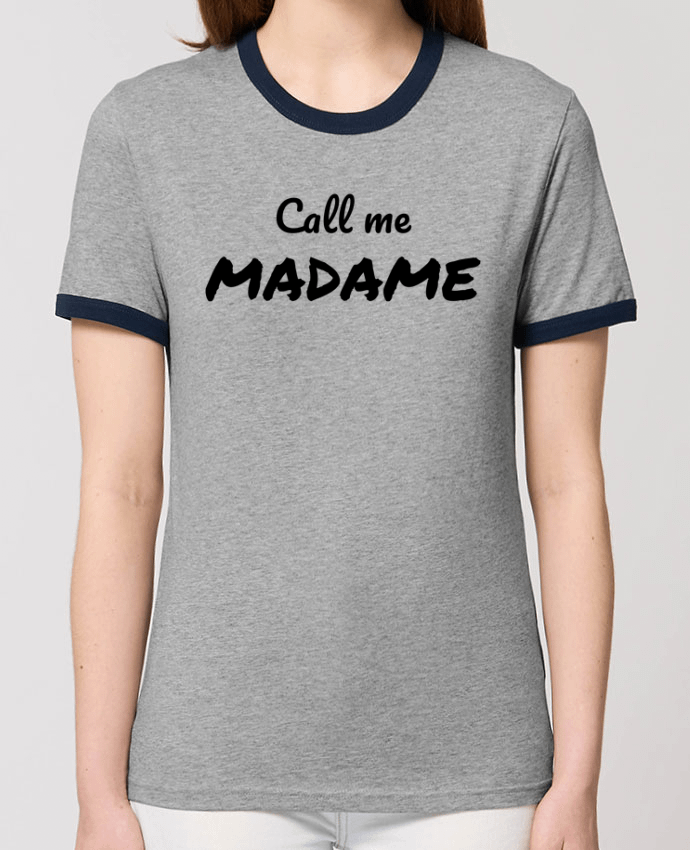 T-shirt Call me MADAME par Madame Loé