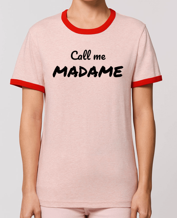 T-Shirt Contrasté Unisexe Stanley RINGER Call me MADAME by Madame Loé