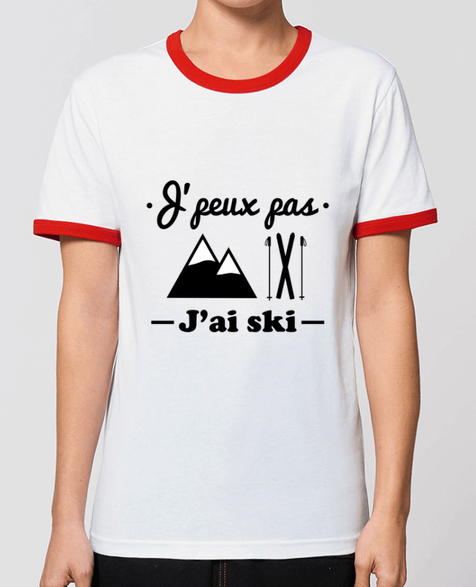 T-Shirt Contrasté Unisexe Stanley RINGER J'peux pas j'ai ski by Benichan