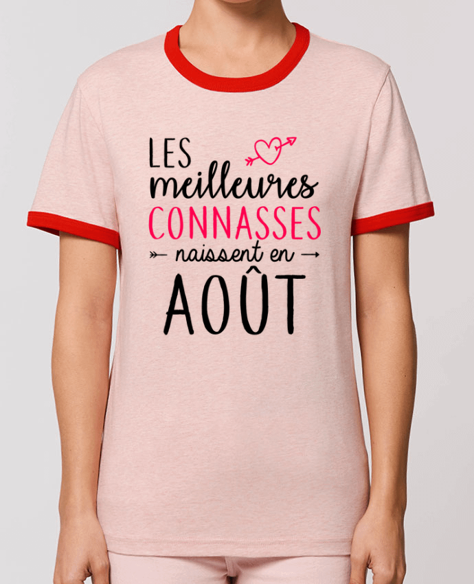T-Shirt Contrasté Unisexe Stanley RINGER Les meilleures connasses naissent Août by La boutique de Laura