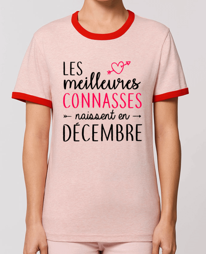 T-Shirt Contrasté Unisexe Stanley RINGER Les meilleures connasses naissent Décembre by La boutique de Laura