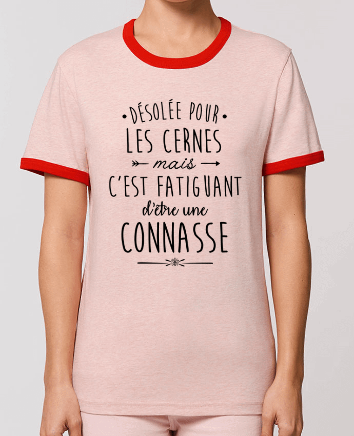 T-Shirt Contrasté Unisexe Stanley RINGER C'est fatiguant d'être une connasse by La boutique de Laura