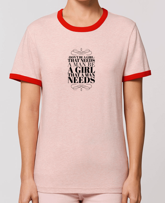 T-Shirt Contrasté Unisexe Stanley RINGER Don't be a girl by Les Caprices de Filles
