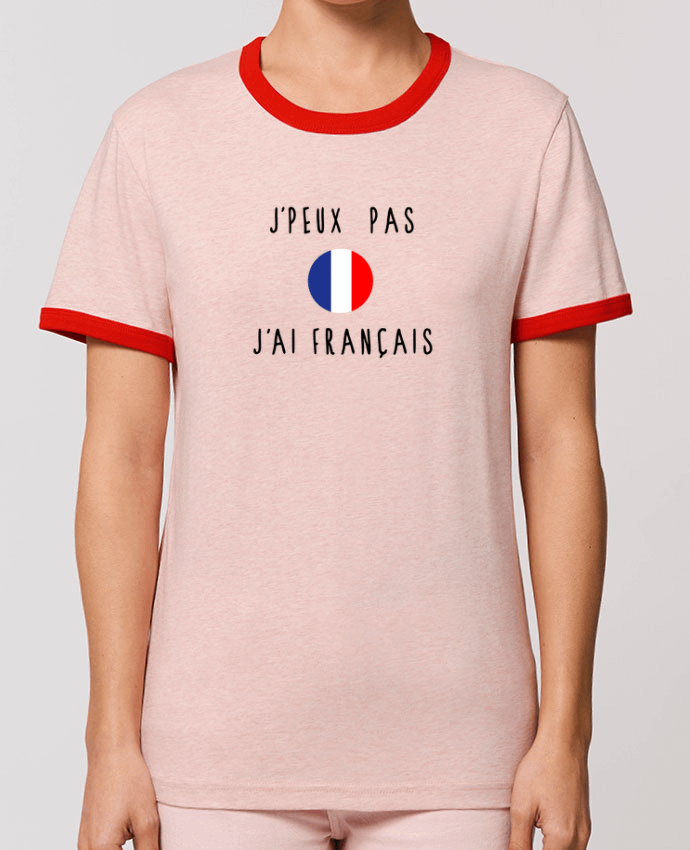 T-Shirt Contrasté Unisexe Stanley RINGER J'peux pas j'ai français by Les Caprices de Filles