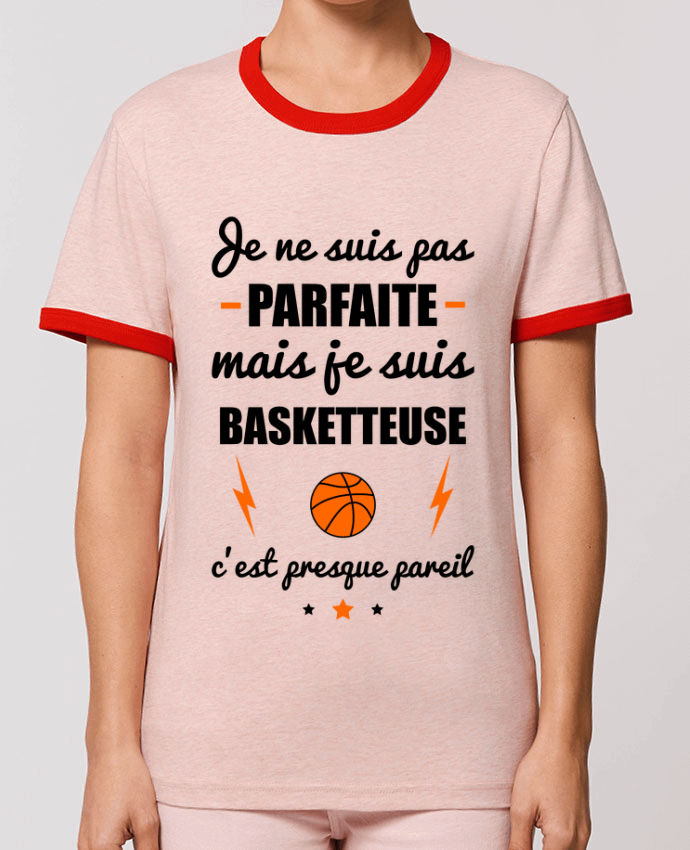 T-shirt Je ne suis pas parfaite mais je suis basketteuse c'est presque pareil par Benichan