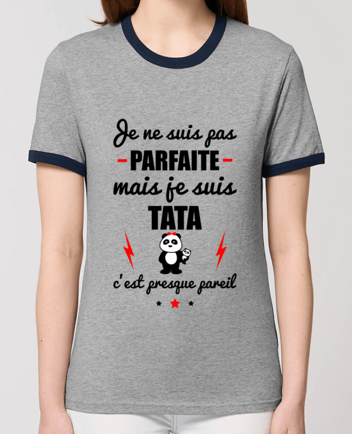 T-shirt Je ne suis pas parfaite mais je suis tata c'est presque pareil par Benichan