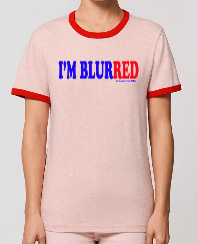 T-shirt I'm blurred par Les Caprices de Filles