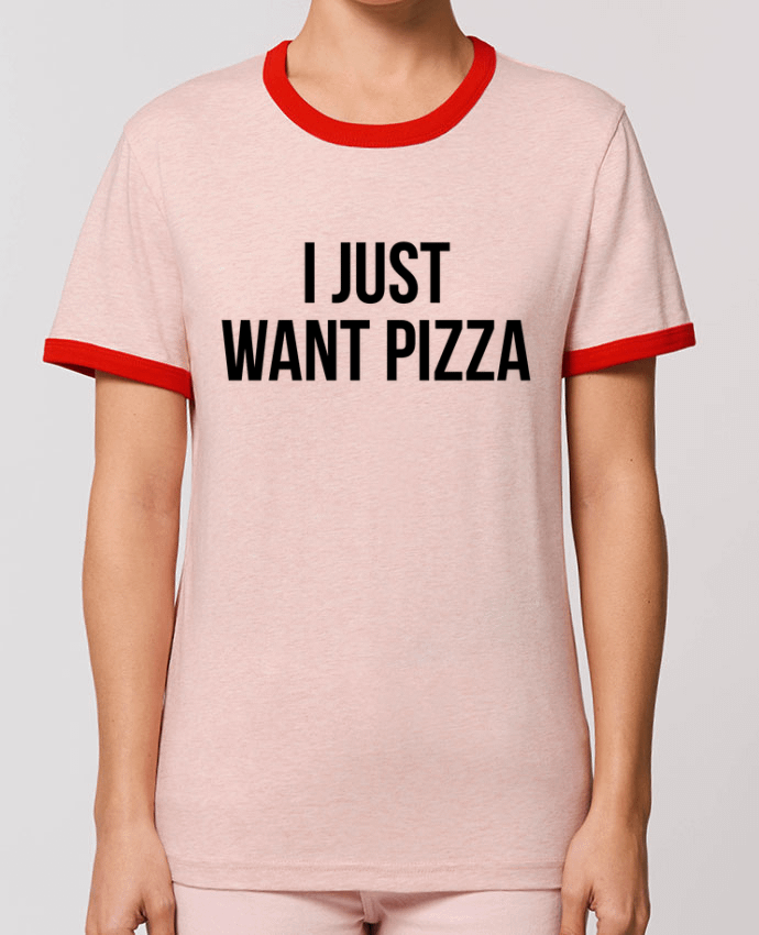 T-Shirt Contrasté Unisexe Stanley RINGER I just want pizza by Bichette