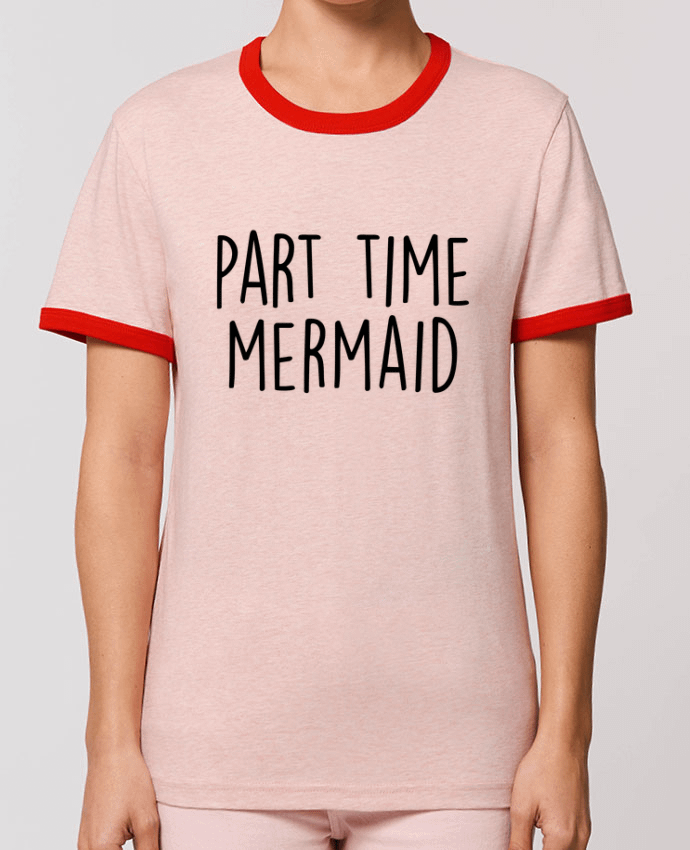T-Shirt Contrasté Unisexe Stanley RINGER Part time mermaid by Bichette