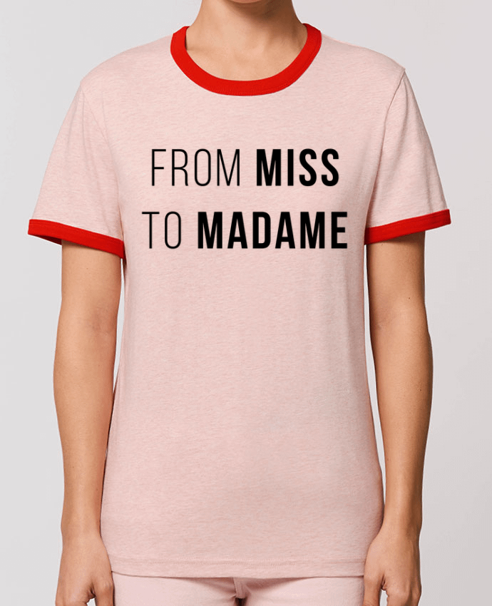 T-Shirt Contrasté Unisexe Stanley RINGER From Miss to Madam por Bichette