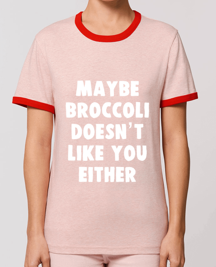 T-Shirt Contrasté Unisexe Stanley RINGER Maybe broccoli doesn't like you either by Bichette