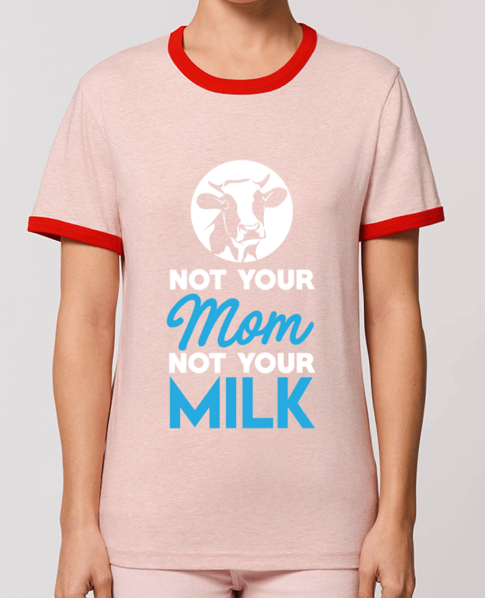 T-Shirt Contrasté Unisexe Stanley RINGER Not your mom not your milk by Bichette
