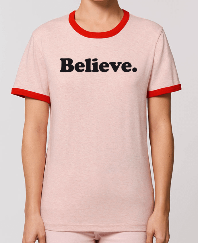 T-Shirt Contrasté Unisexe Stanley RINGER Believe by justsayin