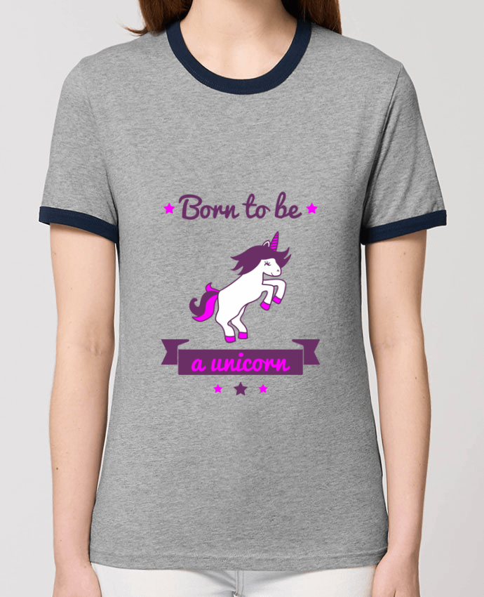 T-Shirt Contrasté Unisexe Stanley RINGER Born to be a unicorn by Benichan