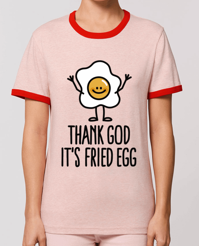 T-shirt THANK GOD ITS FRIED EGG par LaundryFactory