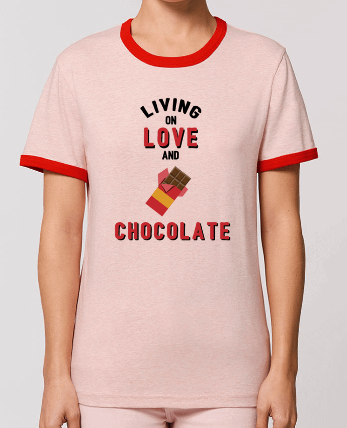 T-Shirt Contrasté Unisexe Stanley RINGER Living on love and chocolate by tunetoo