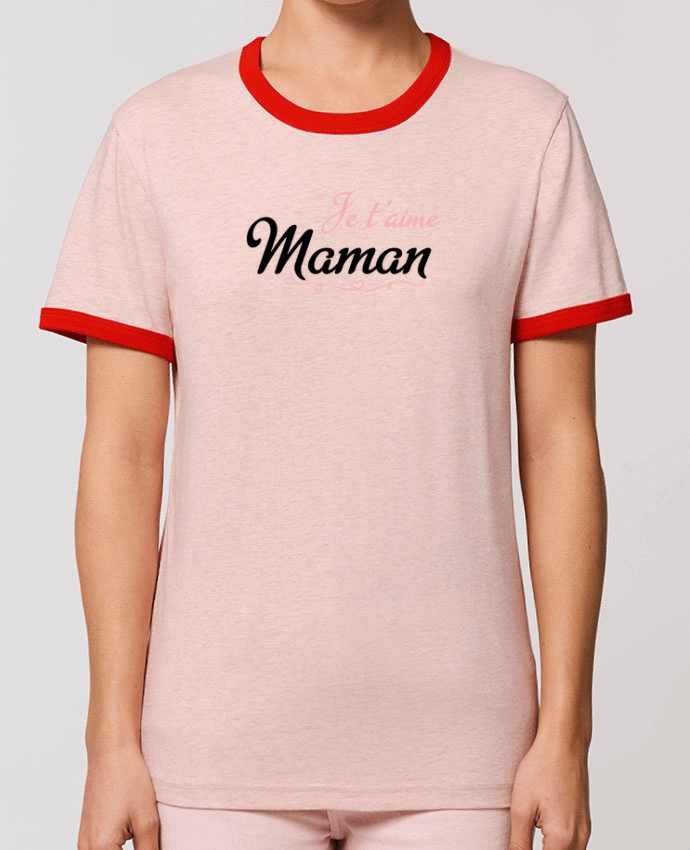 T-Shirt Contrasté Unisexe Stanley RINGER Je t'aime Maman by tunetoo