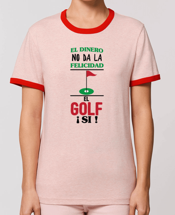T-Shirt Contrasté Unisexe Stanley RINGER El dinero no da la felicidad, el golf si ! por tunetoo