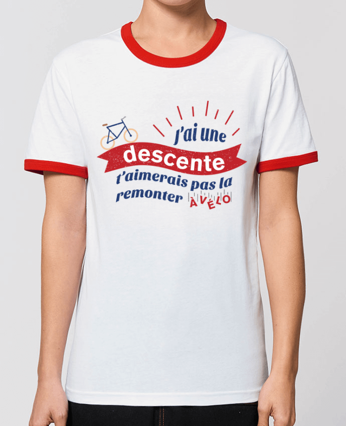 T-Shirt Contrasté Unisexe Stanley RINGER J'ai une descente t'aimerais pas la remonter à vélo by tunetoo