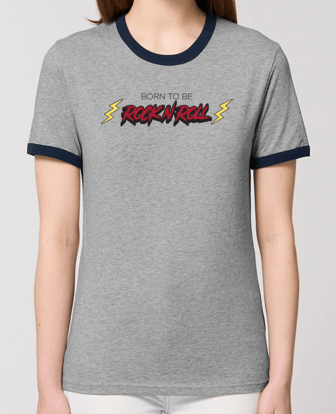 T-Shirt Contrasté Unisexe Stanley RINGER Born to be rock n roll por tunetoo