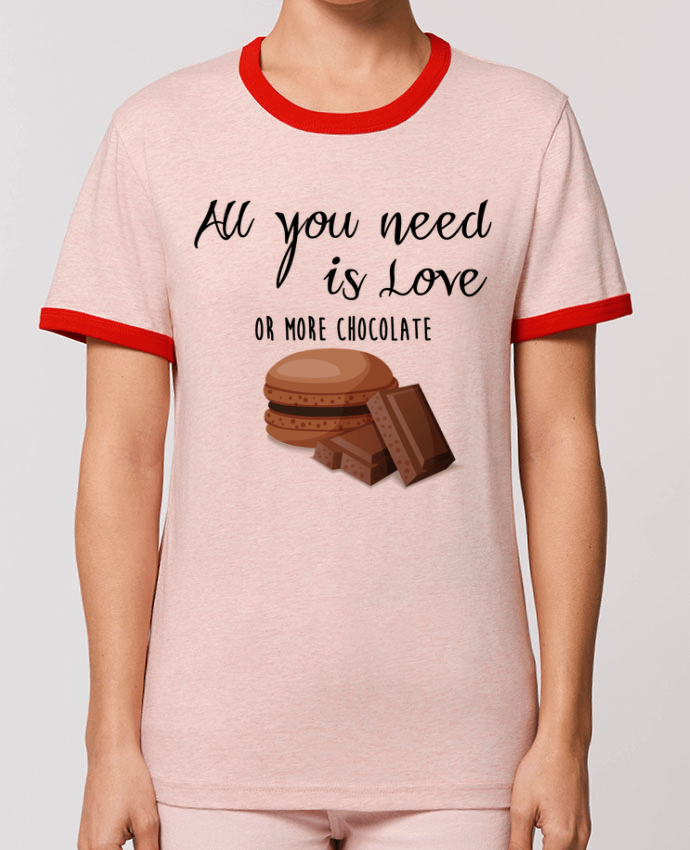 T-Shirt Contrasté Unisexe Stanley RINGER all you need is love ...or more chocolate by DesignMe